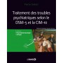 Traitement des troubles psychiatriques selon le DSM-5 et la CIM-10