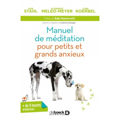 Manuel de méditation pour petits et grands anxieux