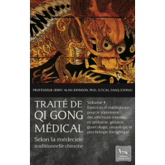 Traité de Qi Gong médical, tome 4