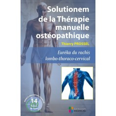 Solutionem de la téhrapie manuelle ostéopathique : rachis lombo-thoraco-cervical