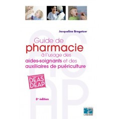 Guide de pharmacie à l'usage des aides-soignants et des auxiliaires de puériculture 