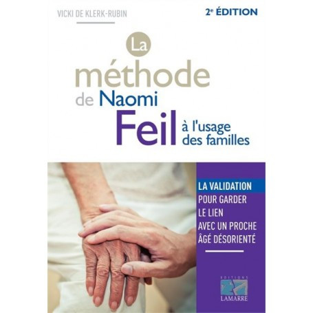 La méthode de Naomi Feil à l'usage des familles