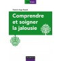 Comprendre et soigner la jalousie