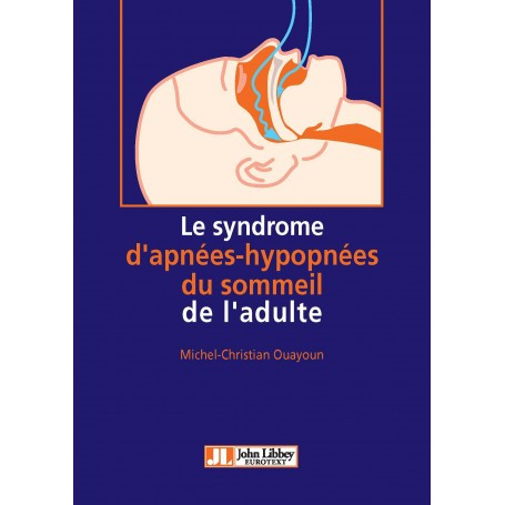 Le syndrome d'apnées-hypopnées du sommeil de l'adulte