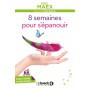 8 semaines pour s\'épanouir