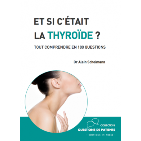 Et si c'était la thyroïde ?