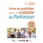Vivre au quotidien avec la maladie de Parkinson