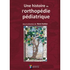 Une histoire de l'orthopédie pédiatrique