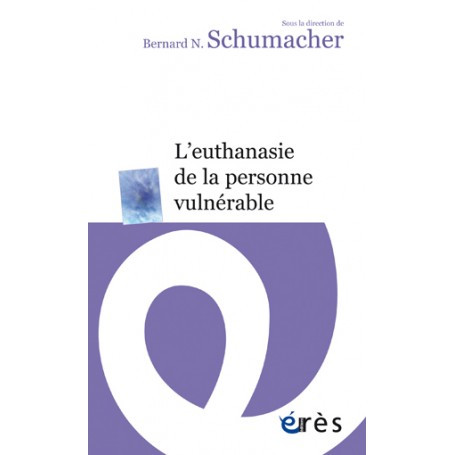 L'euthanasie de la personne vulnérable