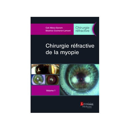 Chirurgie réfractive, volume 1