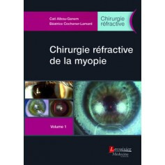 Chirurgie réfractive, volume 1