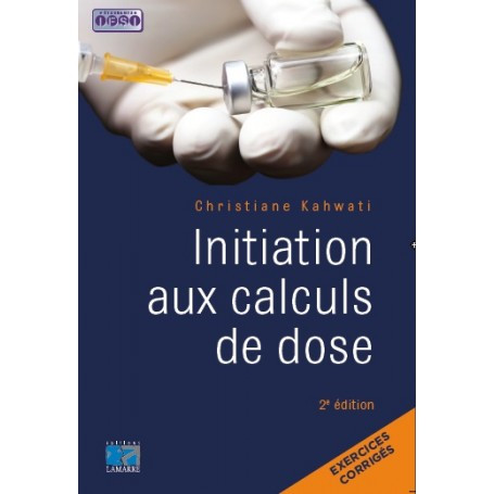 Initiation aux calculs de dose : exercices corrigés