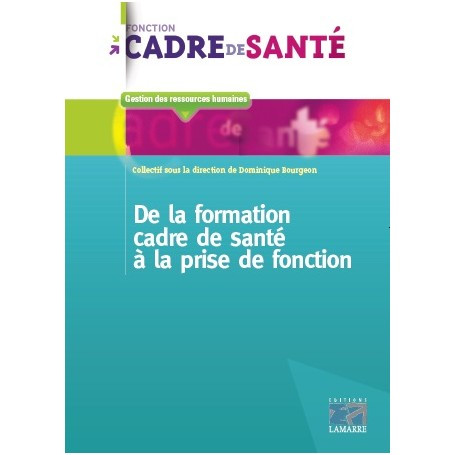 De la formation cadre de santé à la prise de fonction