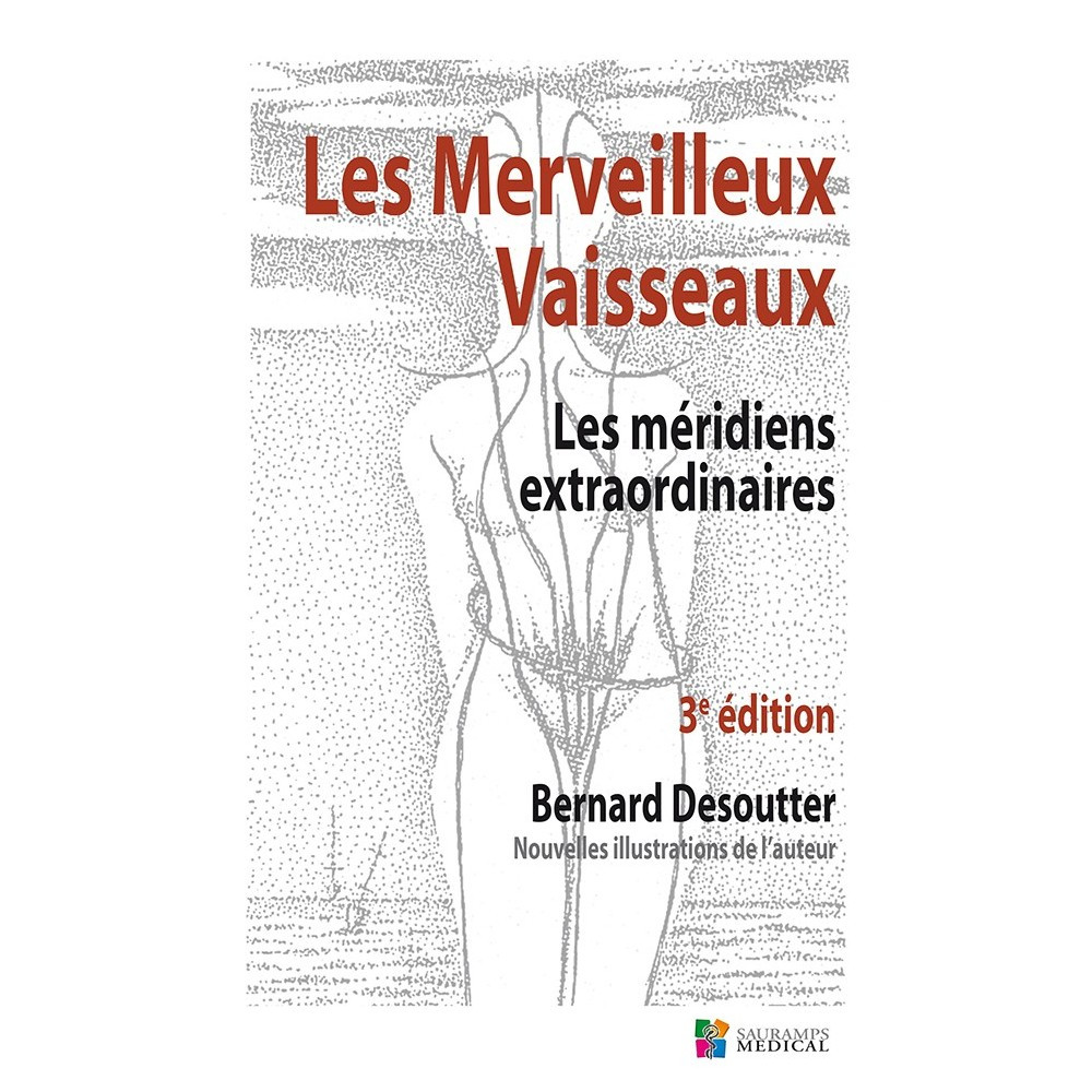 Les merveilleux vaisseaux - Bernard Desoutter - Sauramps médical - VG