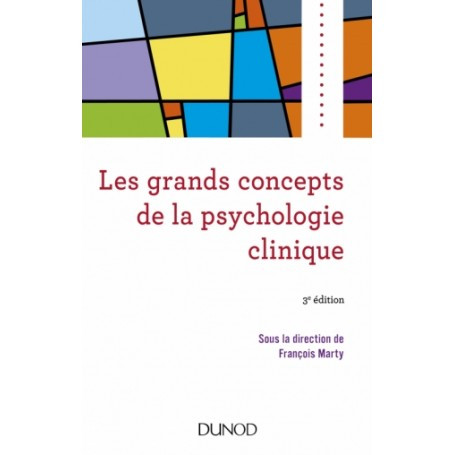 Les grands concepts de la psychologie clinique