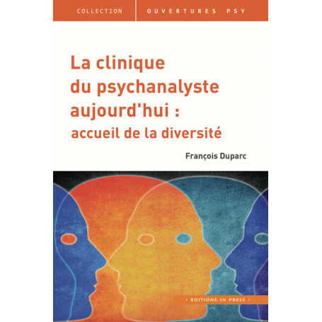 La clinique du psychanalyste aujourd'hui