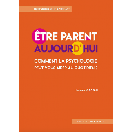 Etre parent aujourd'hui