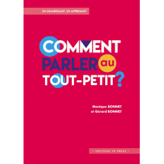 Comment parler au tout petit ?