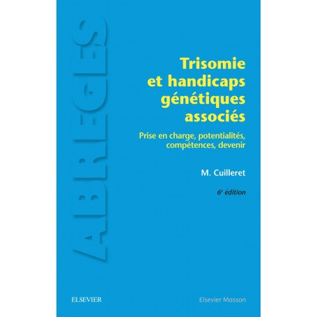 Trisomie et handicaps génétiques associés