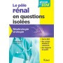 Pôle rénal en questions isolées : néphrologie, urologie