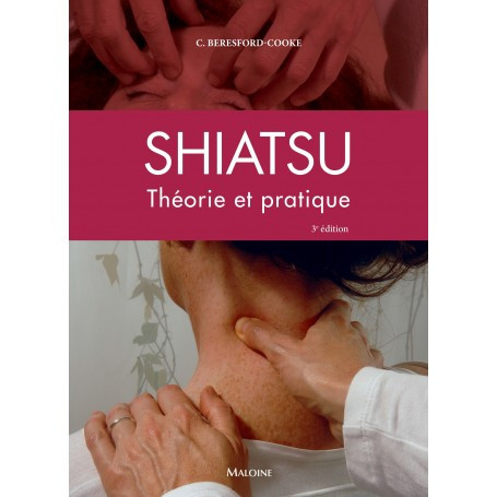 Shiatsu : théorie et pratique