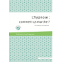 L\'hypnose : comment ça marche ?