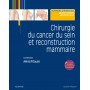 Chirurgie du cancer du sein et reconstruction mammaire