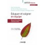 Eduquer et soigner en équipe