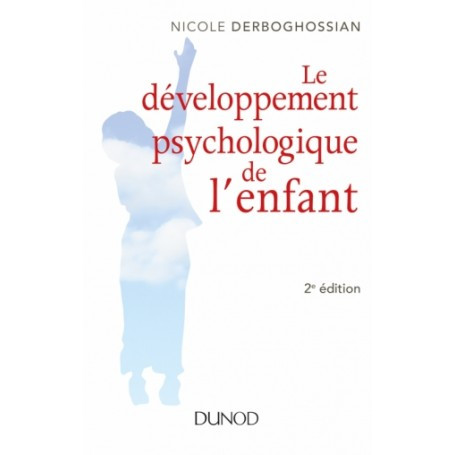 Le développement psychologique de l'enfant