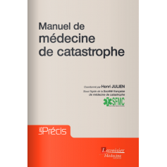 Manuel de médecine de catastrophe