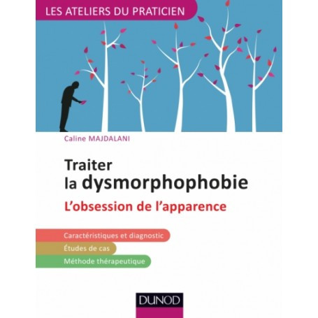 Traiter la dysmorphophobie