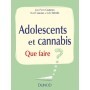Adolescents et cannabis : que faire ?