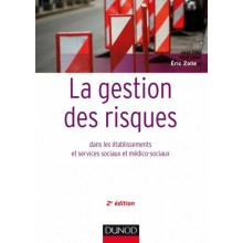 La gestion des risques dans les établissements et servives sociaux et médico-sociaux