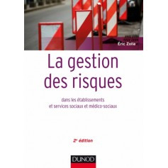 La gestion des risques dans les établissements et servives sociaux et médico-sociaux