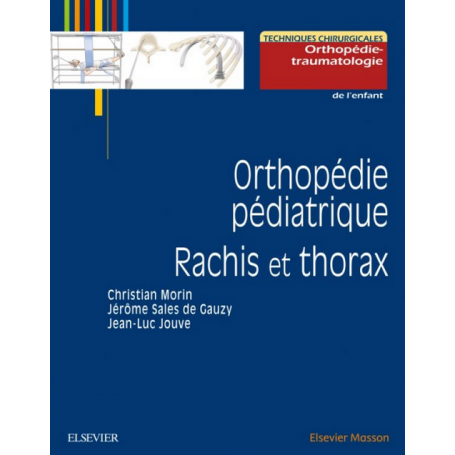 Orthopédie pédiatrique : rachis et thorax
