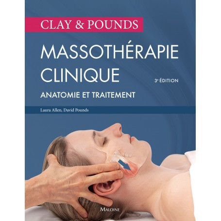 Massothérapie clinique : anatomie et traitement