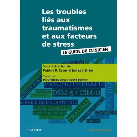 Les troubles liés aux traumatismes et aux facteurs de stress