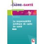 La responsabilité juridique du cadre de santé