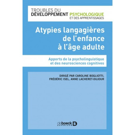 Atypies langagières de l'enfance à l'age adulte