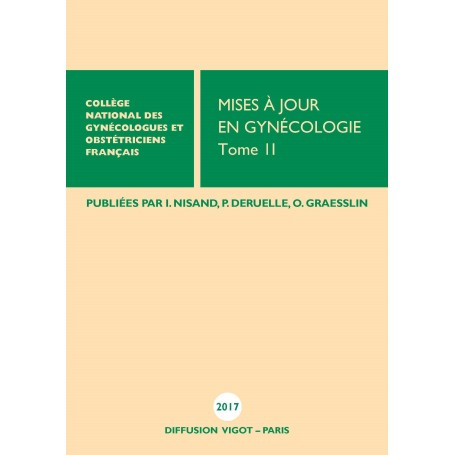 Mises à jour en gynécologie 2017, tome 2