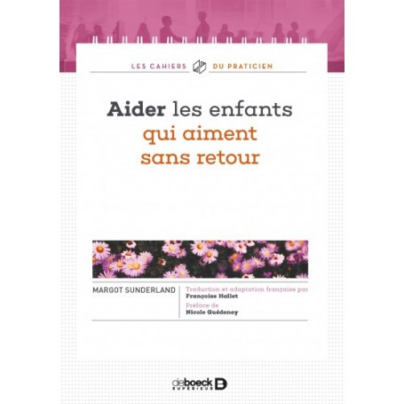 Aider les enfants qui aiment sans retour