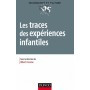 Les traces des expériences infantiles