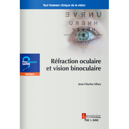 Réfraction oculaire et vision binoculaire