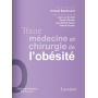 Traité de médecine et chirurgie de l\'obésité