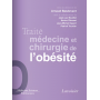 Traité de médecine et chirurgie de l'obésité