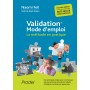 Validation : mode d'emploi