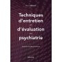 Techniques d\'entretien et d\'évaluation en psychiatrie