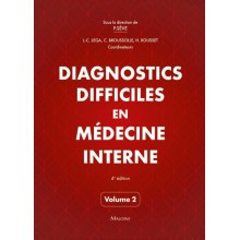 Diagnostics difficiles en médecine interne, volume 2 
