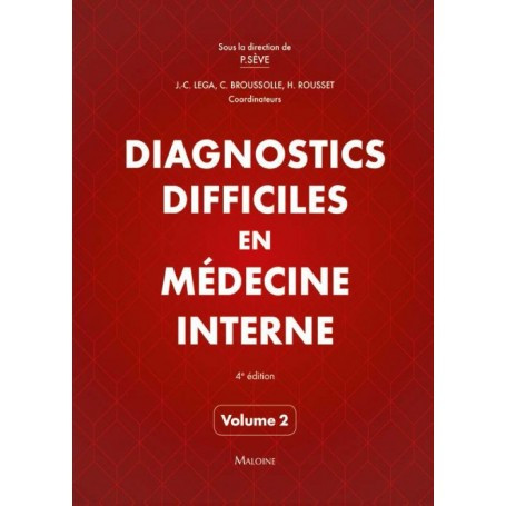 Diagnostics difficiles en médecine interne, volume 2