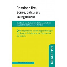 Dessiner, lire, écrire et calculer : un regard neuf